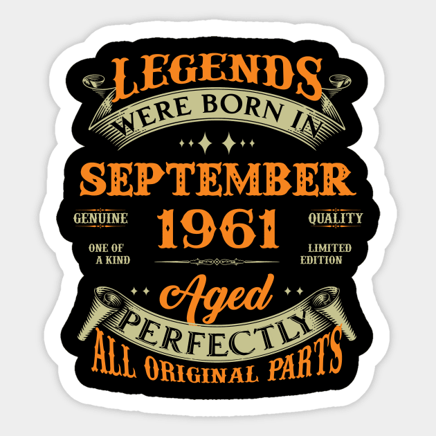 62nd Birthday Gift Legends Born In September 1961 62 Years Old Sticker by super soul